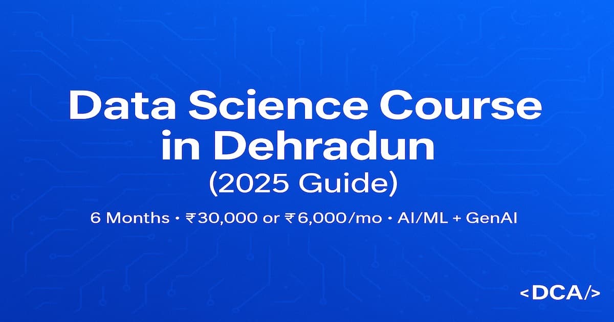 Banner for Best Data Science Course in Dehradun 2025 with AI, ML, and GenAI modules at Doon Coding Academy